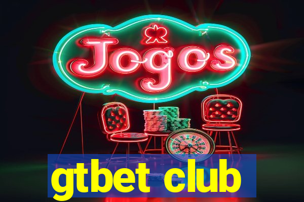 gtbet club